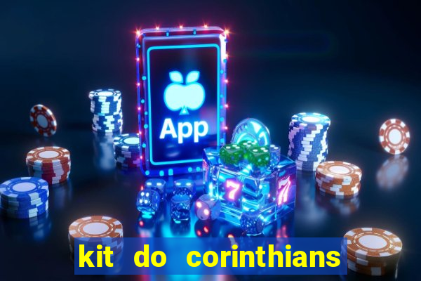 kit do corinthians dls 19